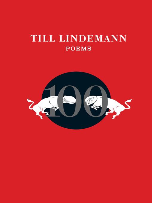 Title details for 100 Poems by Till Lindemann - Available
